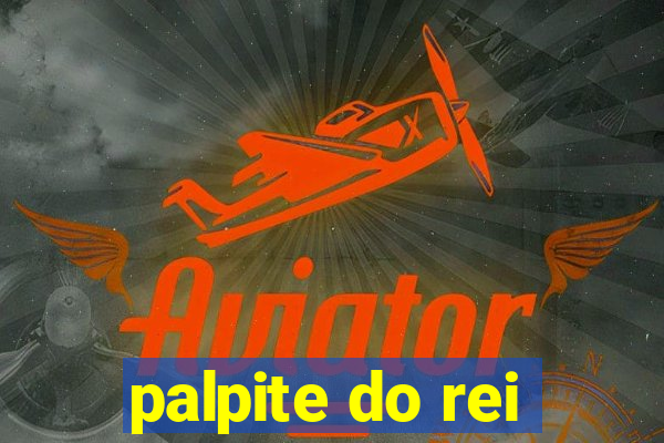 palpite do rei